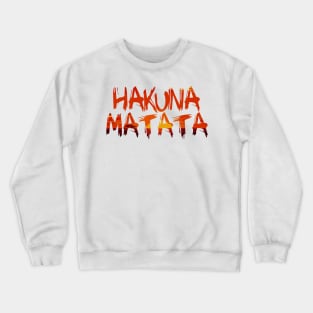 Hakuna Matata Crewneck Sweatshirt